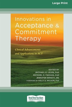 Innovations in Acceptance and Commitment Therapy - Krafft, Michael E. Levin Michael P. . . .