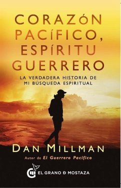 Corazon Pacifico, Espiritu Guerrero - Millman, Dan