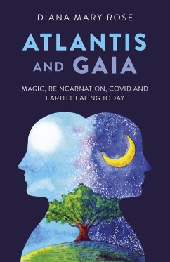 Atlantis and Gaia - Rose, Diana Mary