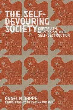 The Self-Devouring Society - Jappe, Anselm Jape