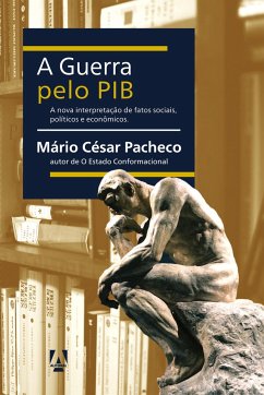 A guerra pelo PIB - Pacheco, Mario Cesar