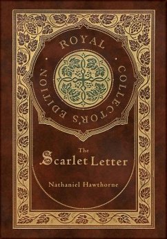 The Scarlet Letter (Royal Collector's Edition) (Case Laminate Hardcover with Jacket) - Hawthorne, Nathaniel