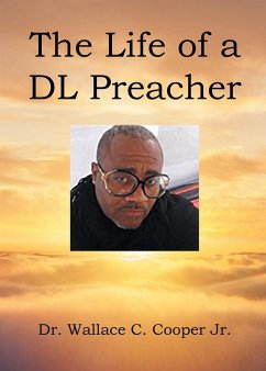 The Life of a DL Preacher - Cooper Jr., Wallace C.