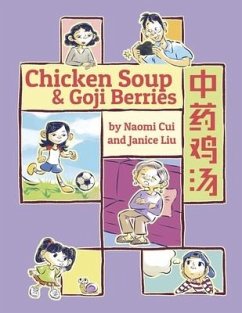 Chicken Soup & Goji Berries - Cui, Naomi