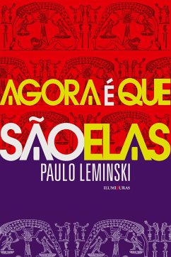 Agora é que são elas - Leminski, Paulo