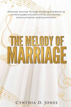 The Melody of Marriage - Jones, Cynthia D.