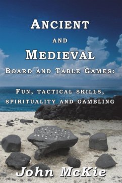 Ancient and Medieval Board and Table Games - McKie, John
