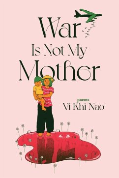 War is not my Mother - Nao, Vi Khi