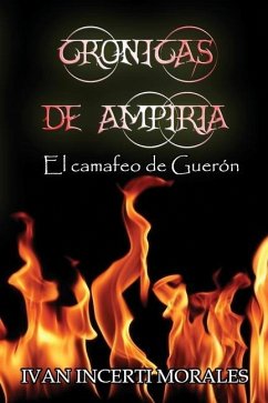 Crónicas de Ampiria: El camafeo de Guerón - Incerti Morales, Iván