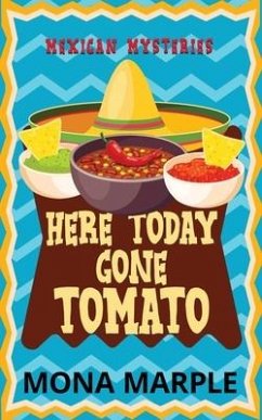 Here Today, Gone Tomato - Marple, Mona