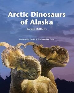 Arctic Dinosaurs of Alaska - Matthews, Bonnye