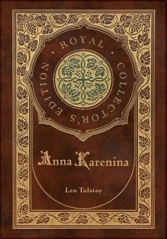 Anna Karenina (Royal Collector's Edition) (Case Laminate Hardcover with Jacket) - Tolstoy, Leo