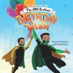 Birthday Wish: An Adventure with The JAG Brothers - Gregory, Chesand S.