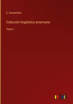 Colección lingüística americana - Uricoechea, E.