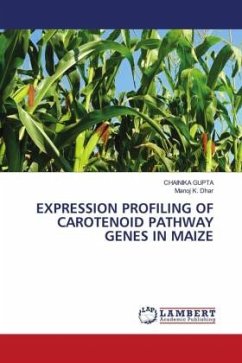 EXPRESSION PROFILING OF CAROTENOID PATHWAY GENES IN MAIZE - GUPTA, CHAINIKA;Dhar, Manoj K.