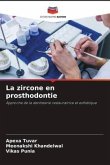 La zircone en prosthodontie