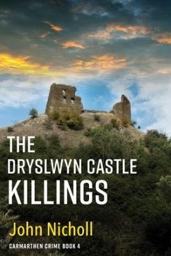 The Dryslwyn Castle Killings - Nicholl, John