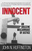 Innocent An Obscene Miscarriage of Justice
