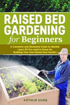 Raised Bed Gardening for Beginners - Duke, Arthur