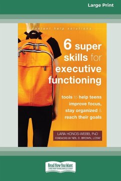 Six Super Skills for Executive Functioning - Honos-Webb, Lara