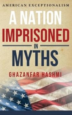 A Nation Imprisoned in Myths - Hashmi, Ghazanfar