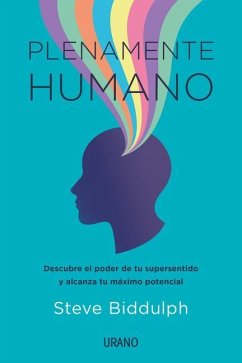 Plenamente Humano - Biddulph, Steve