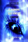 El Hombre que Vino de Cartex