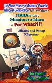 NASA's 1st Mission to Mars - For What?!!! (eBook, ePUB) NASA's 1st Mission to Mars - For What?!!! (eBook, ePUB)