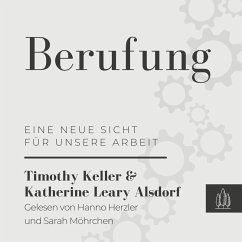 Berufung (MP3-Download) - Keller, Timothy; Alsdorf, Katherine Leary