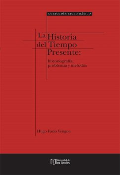 La historia del tiempo presente (eBook, PDF) - Fazio, Hugo