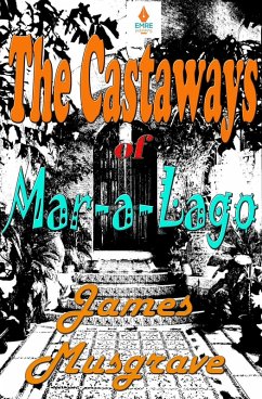 Castaways of Mar-a-Lago (eBook, ePUB) - Musgrave, James