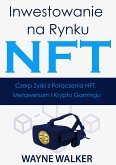 Inwestowanie na Rynku NFT (eBook, ePUB)