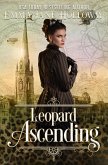 Leopard Ascending: a novel of gaslight and magic (Hellion House Steampunk Series, #3) (eBook, ePUB)