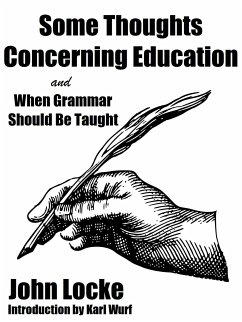 Some Thoughts Concerning Education and When Grammar Should Be Taught? (eBook, ePUB) - Locke, John