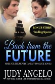 Back from the Future with BONUS Trading Spaces (MADE FOR THE MOVIES Fantasy Romance, #3) (eBook, ePUB)
