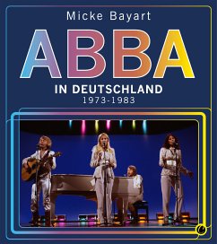 ABBA in Deutschland (eBook, PDF) - Bayart, Micke