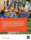 Singapore's Ecosystem for Technology Startups and Lessons for Its Neighbors (eBook, ePUB)