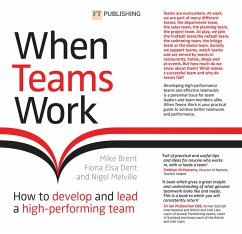 When Teams Work (eBook, PDF) - Brent, Mike; Dent, Fiona; Melville, Nigel
