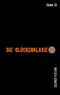 Cover Die Glücksgalaxie 2 (eBook, ePUB)
