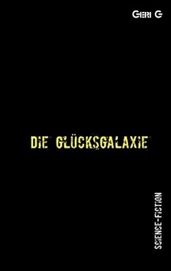Cover Die Glücksgalaxie (eBook, ePUB)