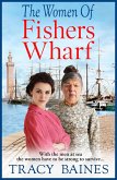 The Women of Fishers Wharf (eBook, ePUB)