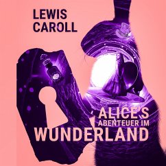 Alice's Abenteuer im Wunderland (MP3-Download) - Carroll, Lewis