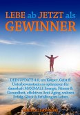 Lebe ab jetzt als Gewinner (eBook, ePUB)