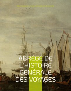 Abrégé de l'histoire générale des voyages (eBook, ePUB)