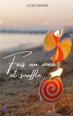 Fais un voeu et souffle (eBook, ePUB) Fais un voeu et souffle (eBook, ePUB)