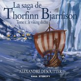 La saga de Thorfinn Bjarnison, Tome 1 : le viking déchu (MP3-Download) La saga de Thorfinn Bjarnison, Tome 1 : le viking déchu (MP3-Download)