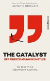 The Catalyst - Der Überzeugungskünstler (eBook, ePUB)