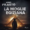 La moglie egiziana (MP3-Download) - Bild 1