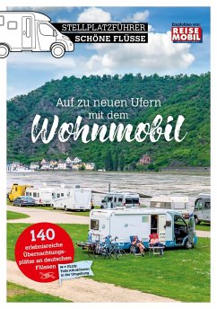 Stellplatzführer Schöne Flüsse in Deutschland (eBook, ePUB) - Reisemobil International
