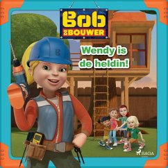 Bob de Bouwer - Wendy is de heldin! (MP3-Download) - Mattel